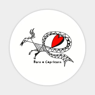 Born a Capricorn by Pollux Magnet